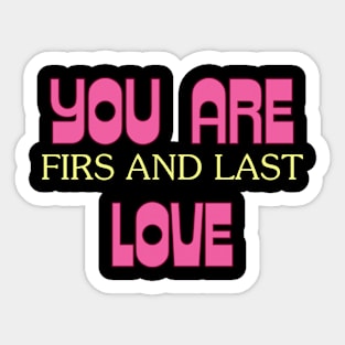 First and Last Love: Forever Yours Sticker